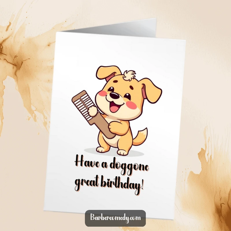 Funny Free Printable Birthday Card: A happy dog with a wagging tail proudly holds a giant comb, ready for a pamper session.